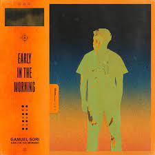 Gamuel Sori — Early in The Morning cover artwork
