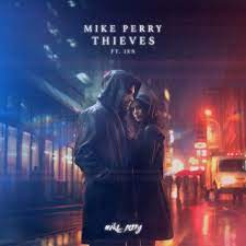 Mike Perry featuring jxn — Thieves cover artwork