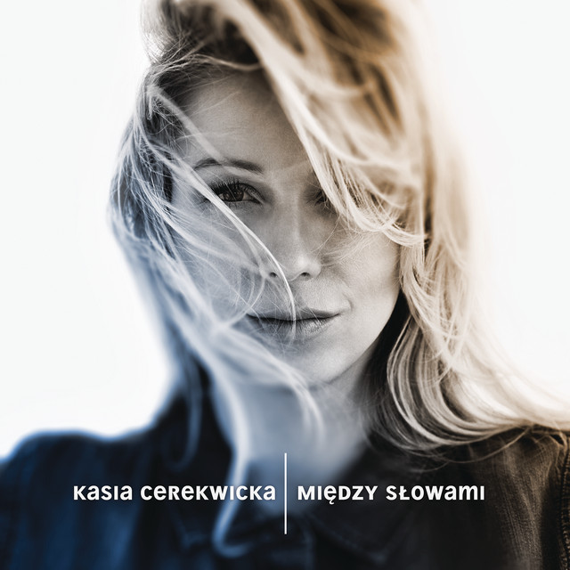 Kasia Cerekwicka — Miedzy Słowami cover artwork