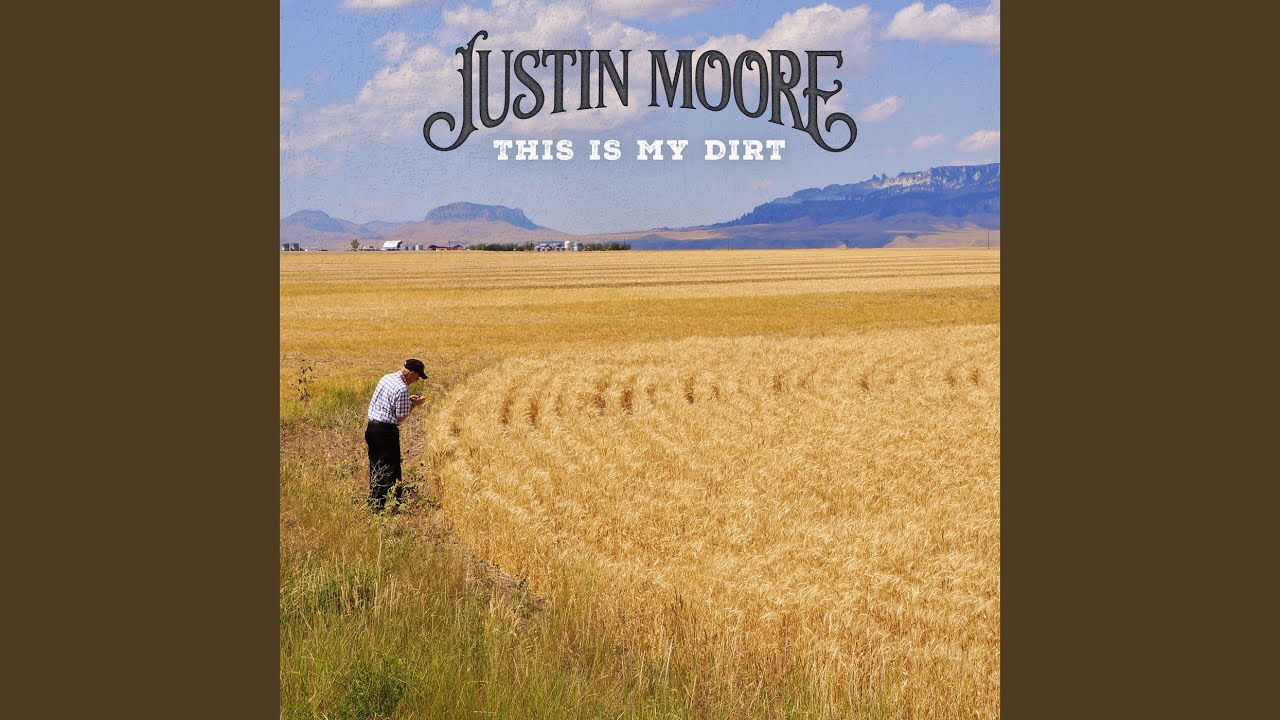 Justin Moore — This Is My Dirt cover artwork