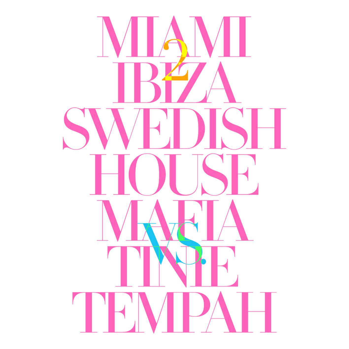 Swedish House Mafia & Tinie Tempah Miami 2 Ibiza cover artwork