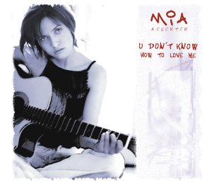 Mia Aegerter — U Don&#039;t Know How To Love Me cover artwork