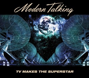 Modern Talking — TV Makes The Superstar cover artwork