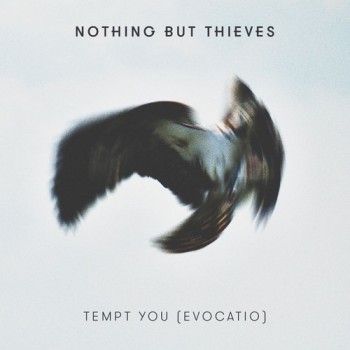 Nothing But Thieves — Tempt You (Evocatio) cover artwork
