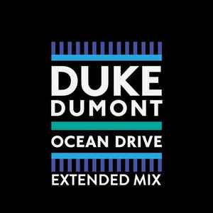 Duke Dumont — Ocean Drive - Extended Mix cover artwork