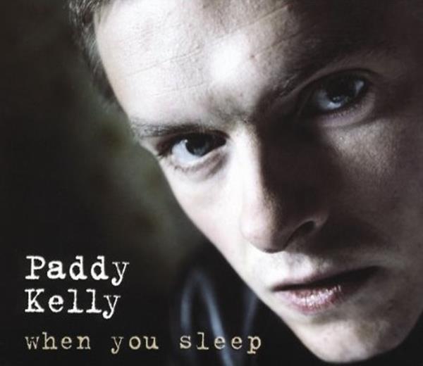 Paddy Kelly — When You Sleep cover artwork