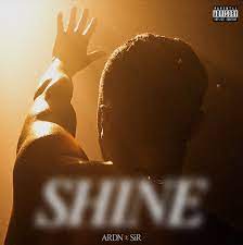 ARDN featuring SiR — SHINE cover artwork