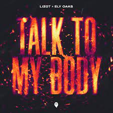 LIZOT featuring Ely Oaks — Talk To My Body cover artwork
