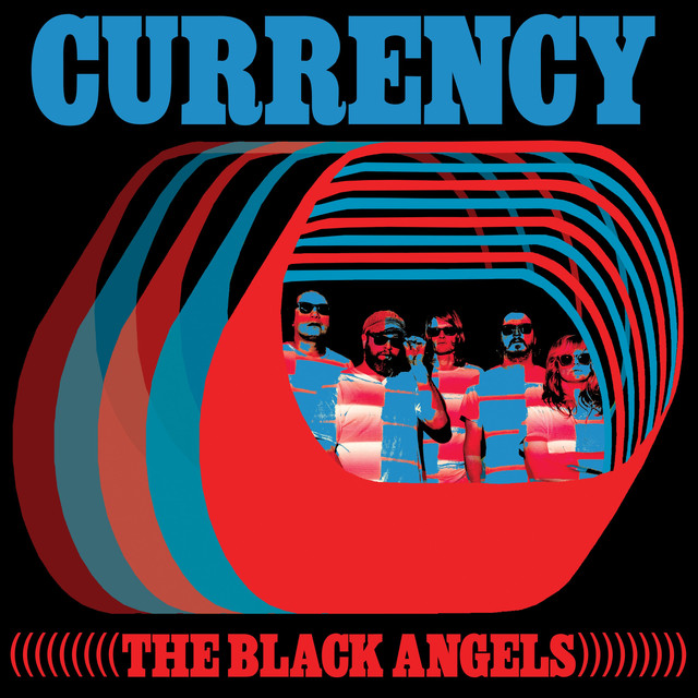 The Black Angels Currency cover artwork