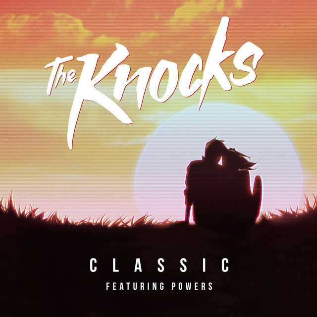 The Knocks featuring POWERS — Classic (Le Youth Remix) cover artwork