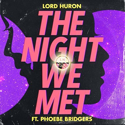 Lord Huron ft. featuring Phoebe Bridgers The Night We Met cover artwork