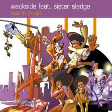 Wackside featuring Sister Sledge — Lost In Music cover artwork