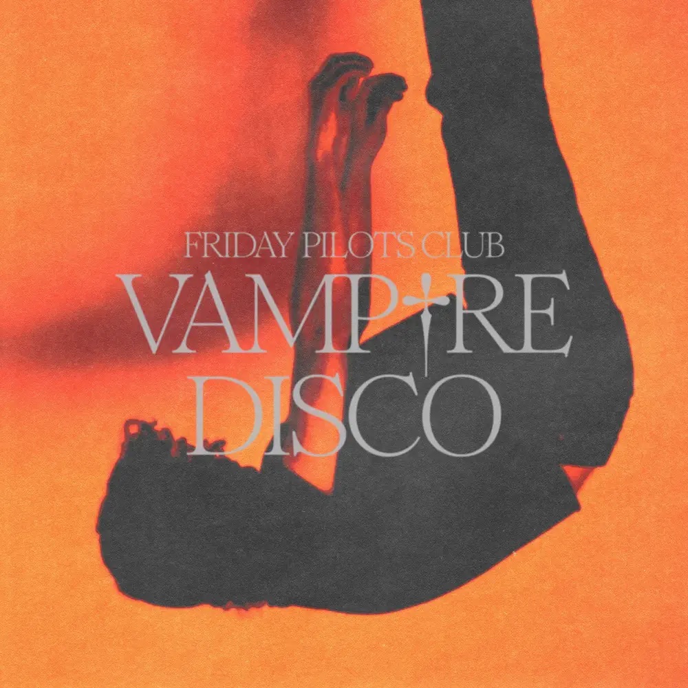 Friday Pilots Club — Vampire Disco cover artwork