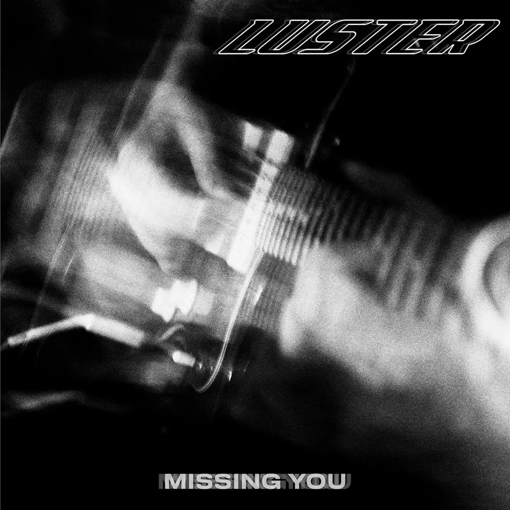 Luster — Missing You cover artwork