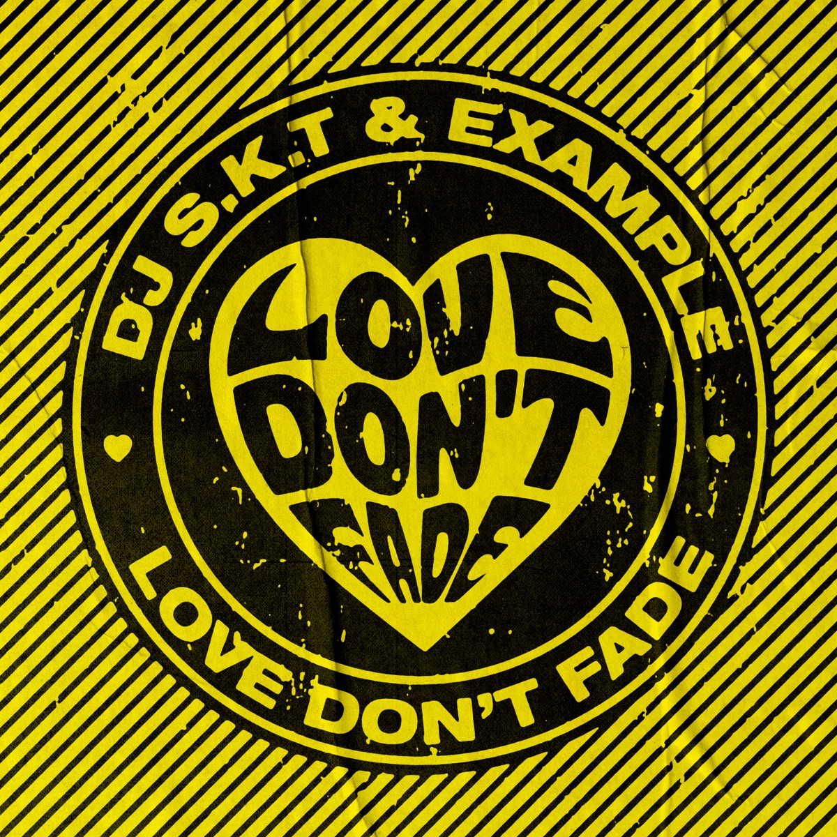 DJ S.K.T & Example Love Don&#039;t Fade cover artwork