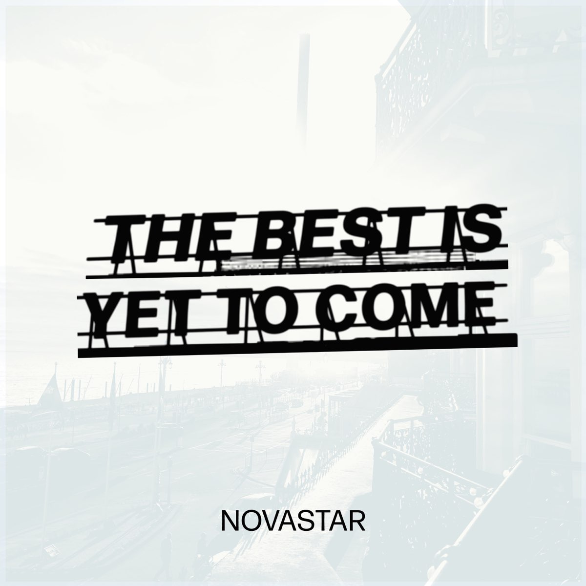 Novastar The Best Is Yet To Come cover artwork