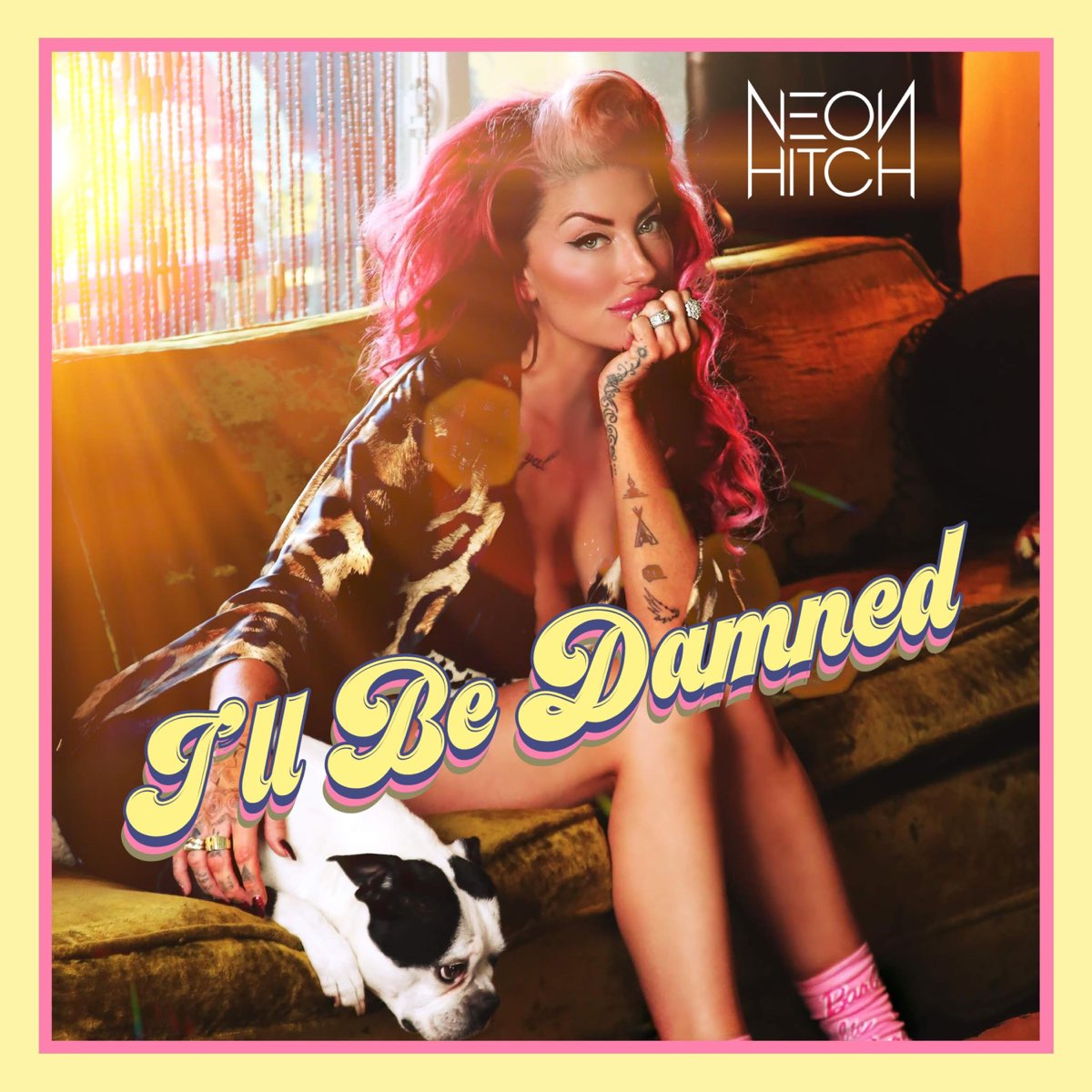 Neon Hitch — I&#039;ll Be Damned cover artwork