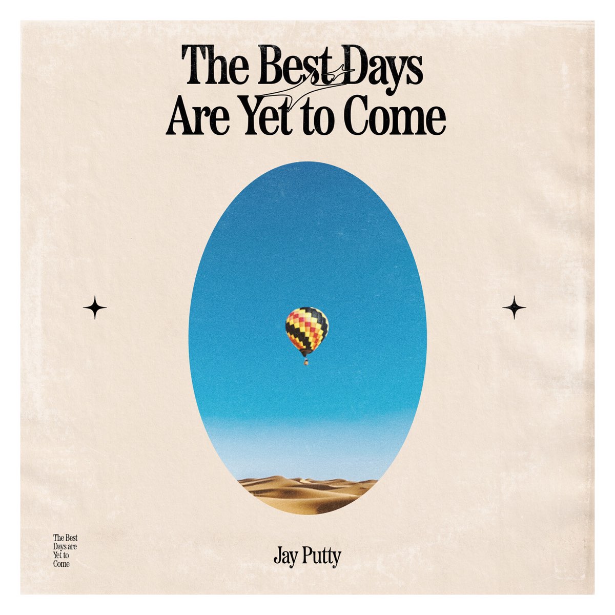 Jay Putty — The Best Days Are Yet To Come cover artwork