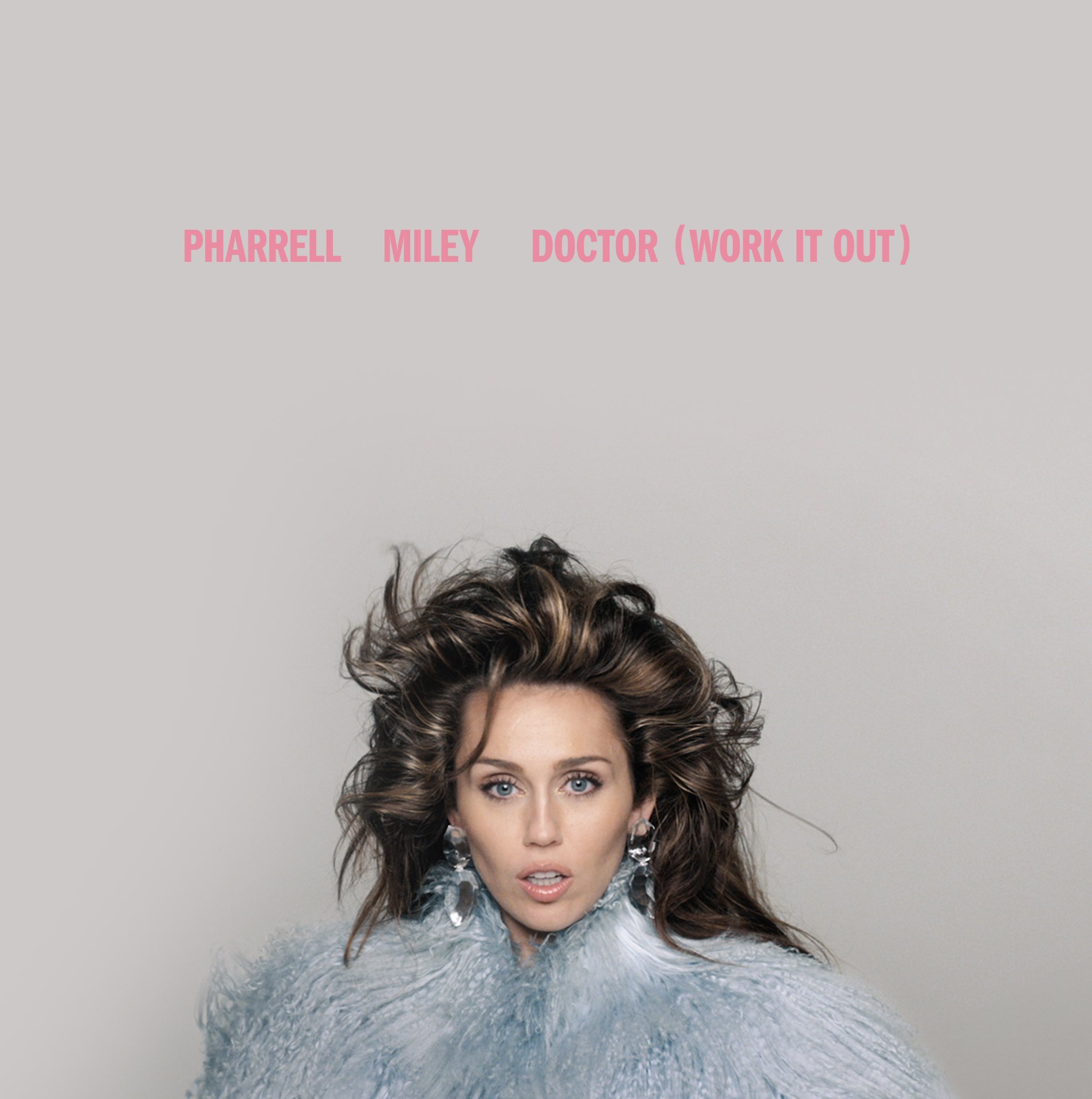 Pharrell Williams featuring Miley Cyrus — Doctor (Work It Out) cover artwork