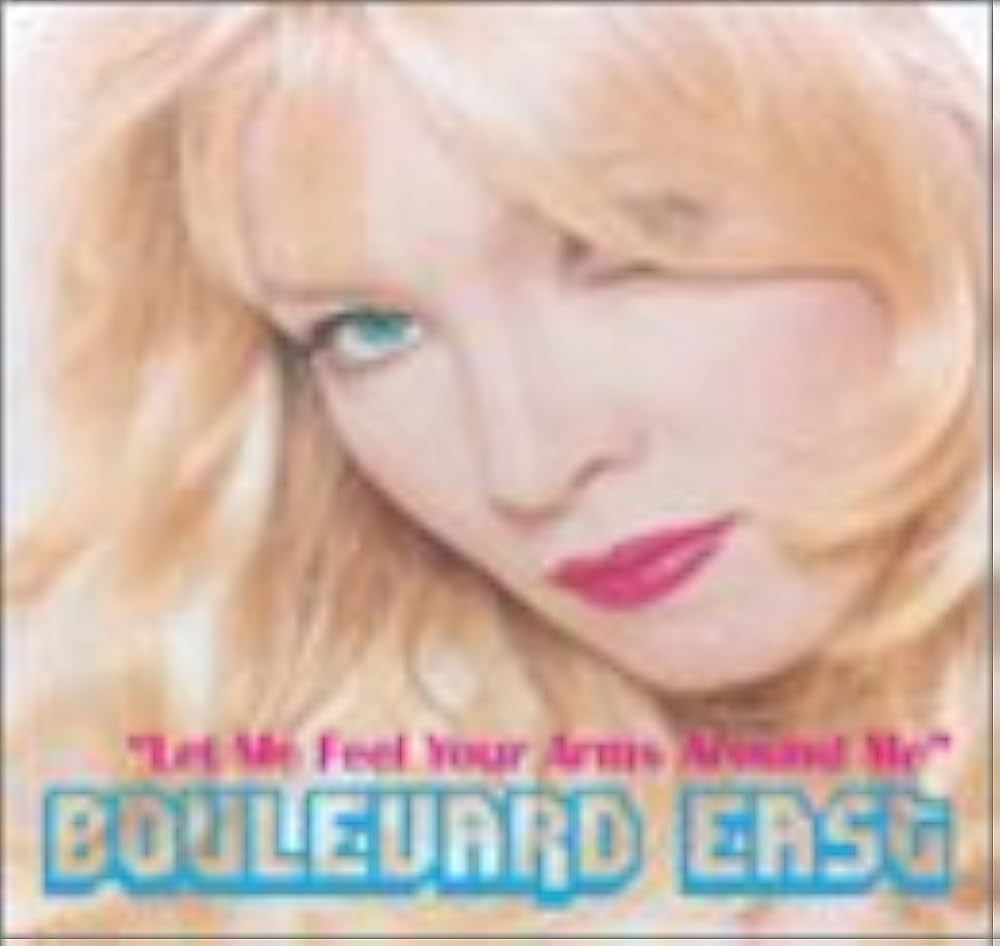 Boulevard East — Let Me Feel Your Arms Around Me cover artwork