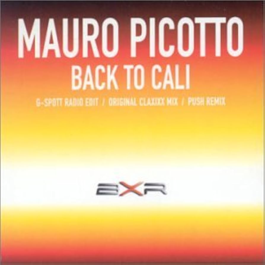 Mauro Picotto — Back To Cali (Push Remix) cover artwork