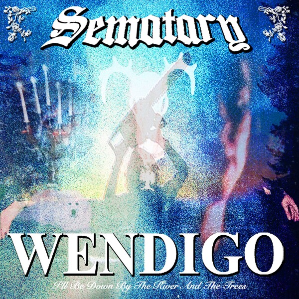 Sematary — Wendigo cover artwork