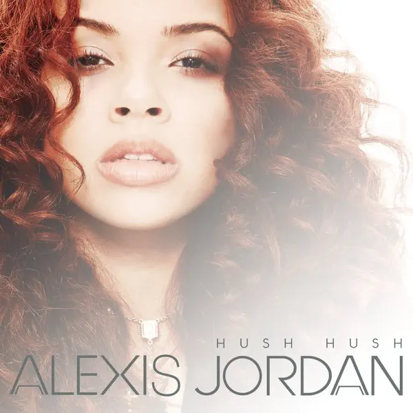 Alexis Jordan — Hush Hush cover artwork