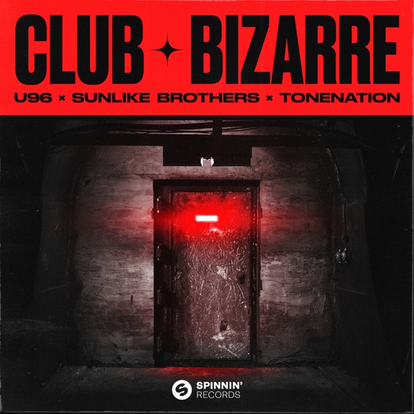 U96, Sunlike Brothers, & ToneNation — Club Bizarre cover artwork