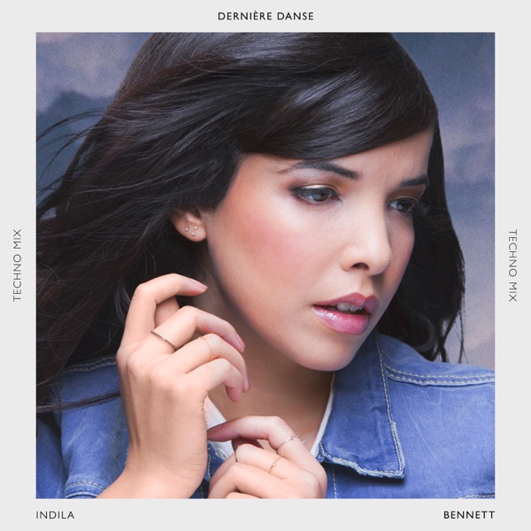 Indila & BENNETT — Dernière danse (Techno Mix) cover artwork