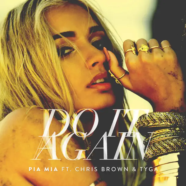 Pia Mia featuring Chris Brown & Tyga — Do It Again cover artwork