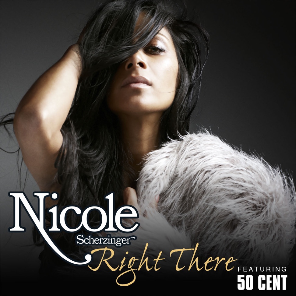 Nicole Scherzinger featuring 50 Cent — Right There cover artwork