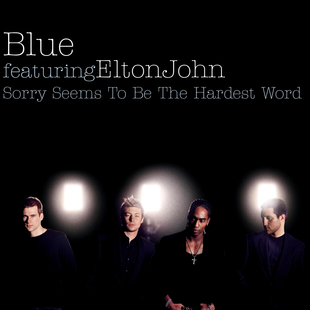 Blue ft. featuring Elton John Sorry Seems to Be the Hardest Word cover artwork