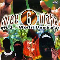Three 6 Mafia Chapter 2: World Domination cover artwork
