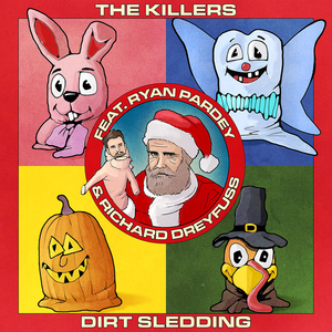 The Killers ft. featuring Ryan Pardey & Richard Dreyfuss Dirt Sledding cover artwork