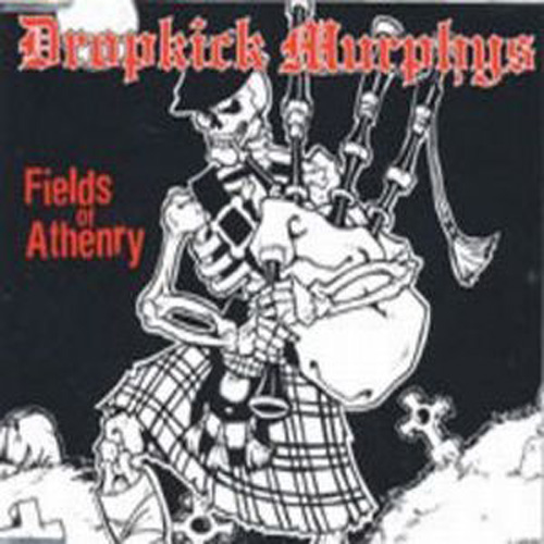Dropkick Murphys Fields of Athenry cover artwork