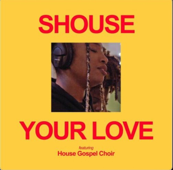 Shouse &amp; House Gospel Choir — Your Love cover artwork