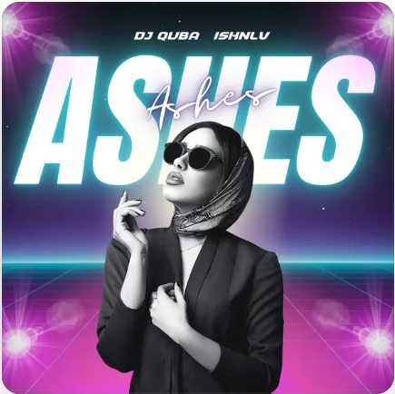DJ Quba &amp; ISHNLV — Ashes cover artwork