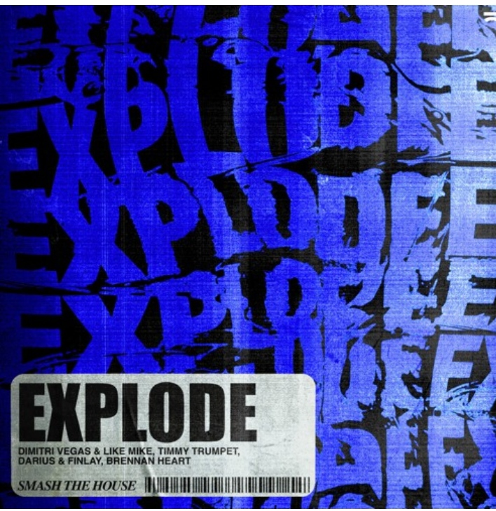 Dimitri Vegas &amp; Like Mike, Timmy Trumpet, Brennan Heart, & Darius &amp; Finlay — Explode cover artwork