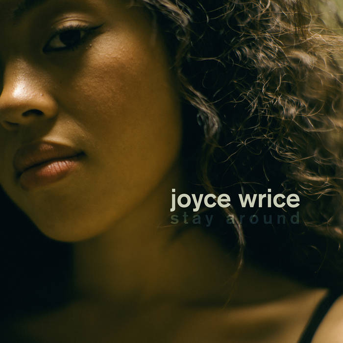Joyce Wrice Stay Around cover artwork