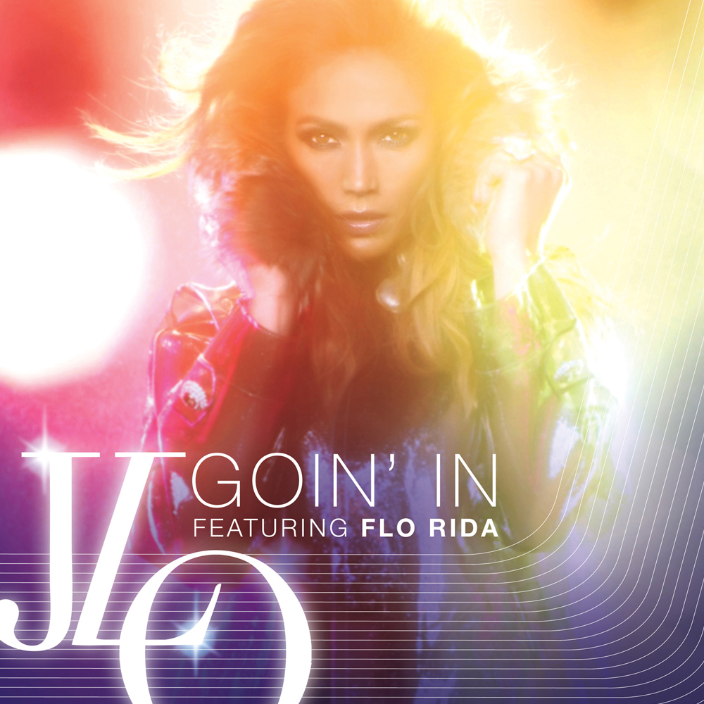 Jennifer Lopez featuring Flo Rida — Goin&#039; In cover artwork
