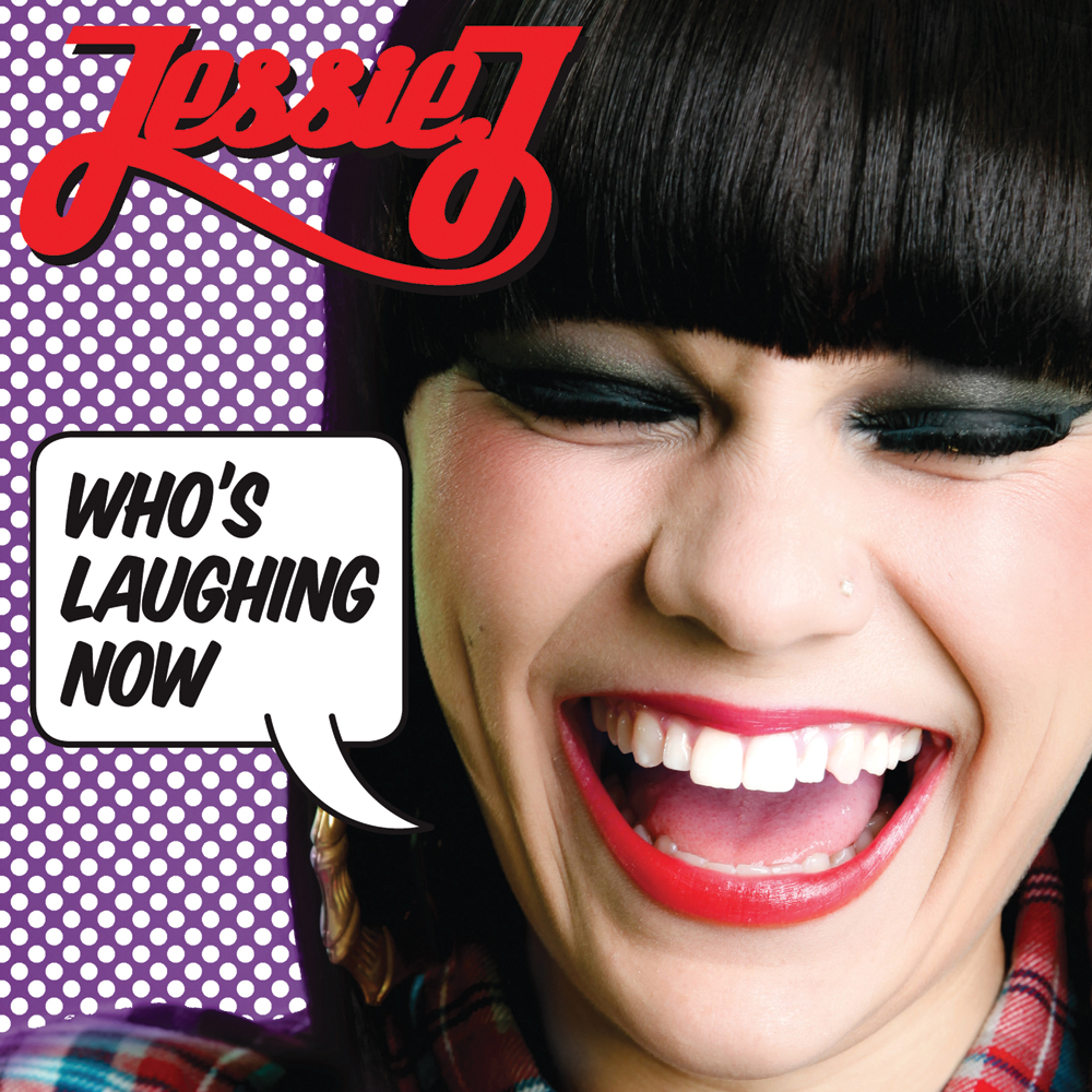 Jessie J — Who&#039;s Laughing Now cover artwork