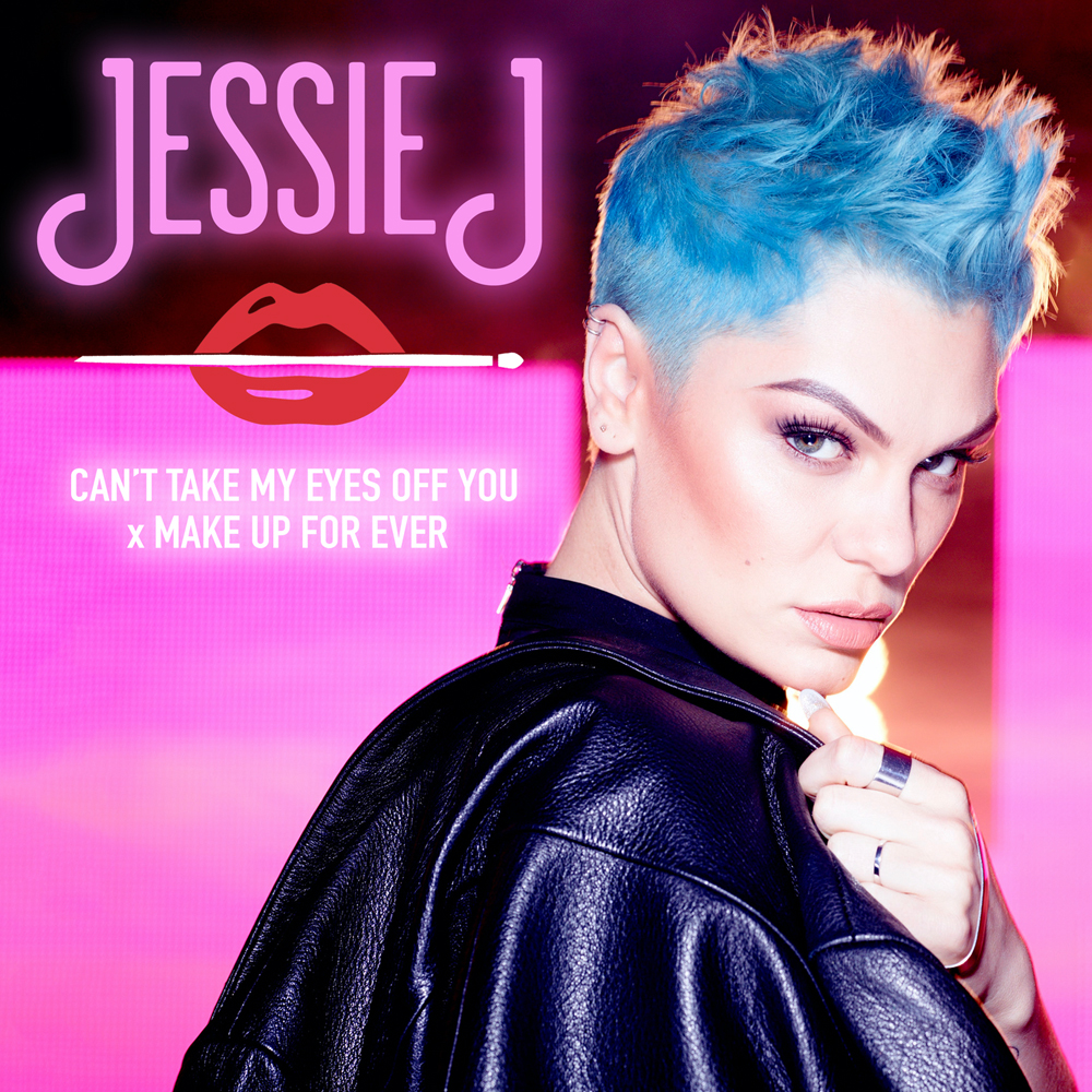 Jessie J — Can&#039;t Take My Eyes Off You x MAKE UP FOR EVER cover artwork