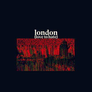 Indoor Pets — London (Love to Hate) cover artwork