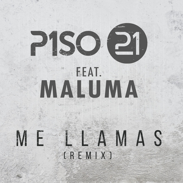 Piso 21 featuring Maluma — Me Llamas (Remix) cover artwork