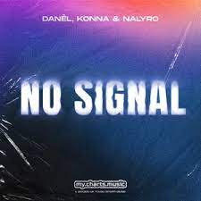 DANÊL, KONNA, & NALYRO — No Signal cover artwork