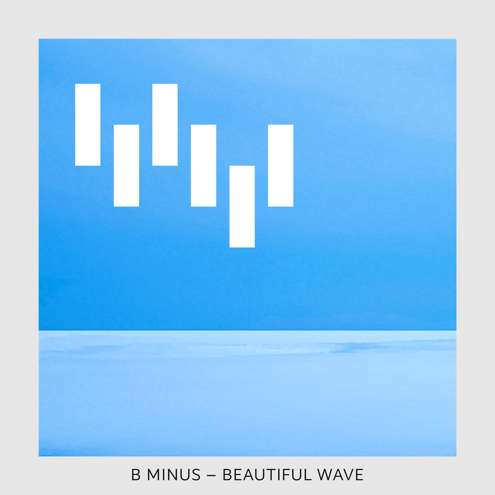 B Minus Beautiful Wave cover artwork