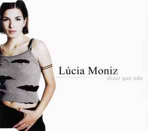 Lúcia Moniz — Dizer que não cover artwork