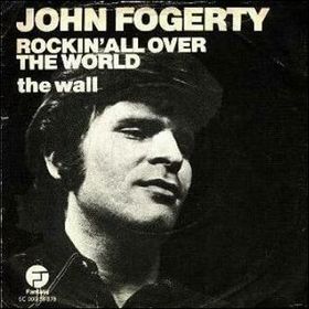 John Fogerty — Rockin&#039; All Over The World cover artwork