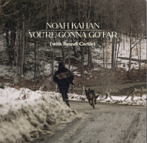 Noah Kahan & Brandi Carlile You&#039;re Gonna Go Far cover artwork