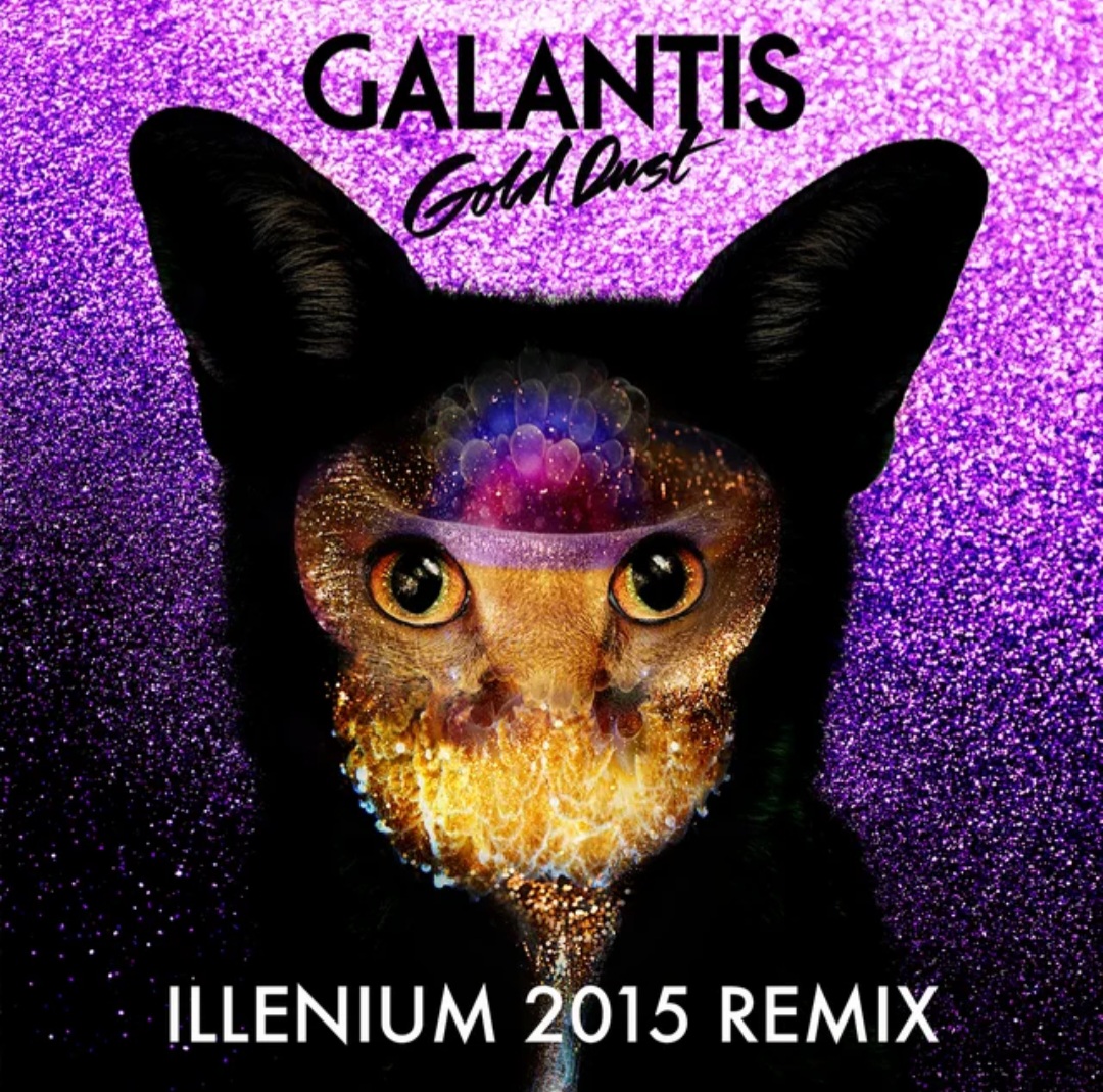 Galantis & ILLENIUM — Gold Dust (ILLENIUM 2015 Remix) cover artwork
